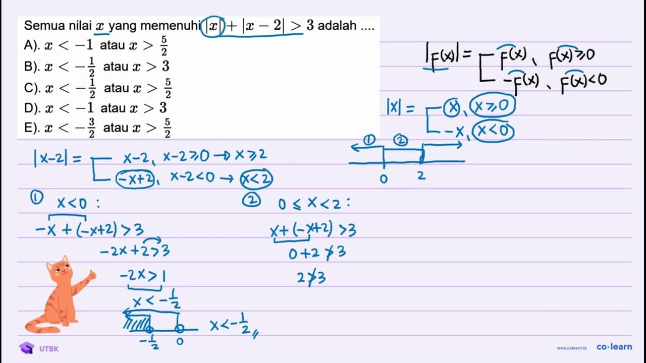 Semua nilai x yang memenuhi |x|+|x-2|>3 adalah A). x<-1