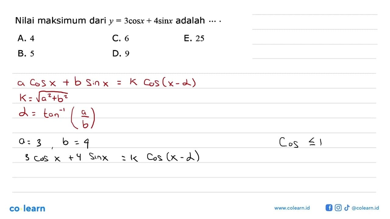 Nilai maksimum dari y=3cosx+4sinx adalah