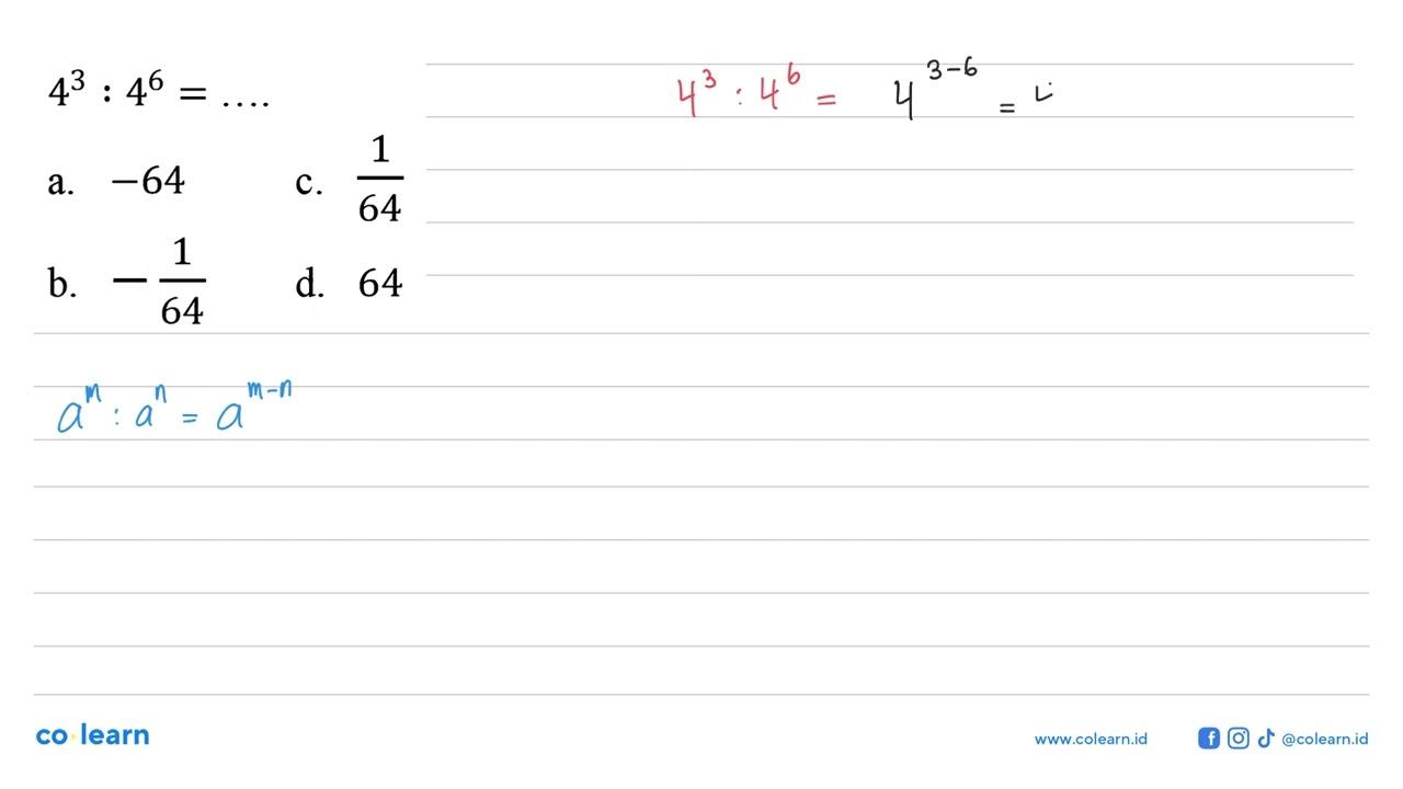 4^3 : 4^6 = . . . .