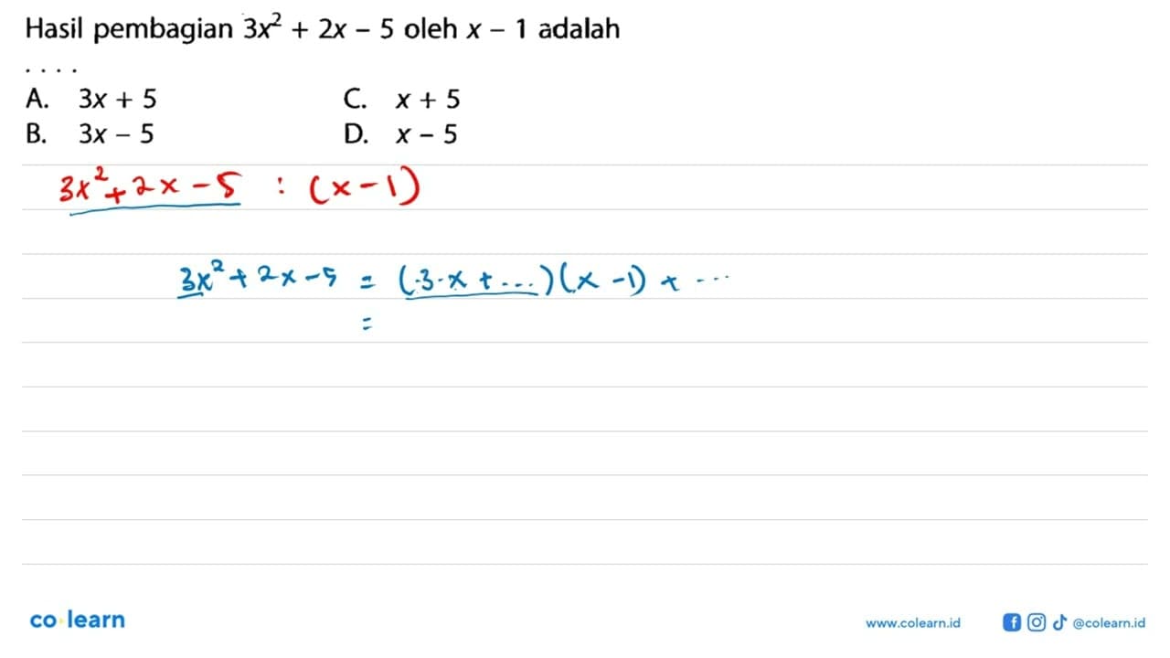 Hasil pembagian 3x^2 + 2x - 5 oleh x - 1 adalah