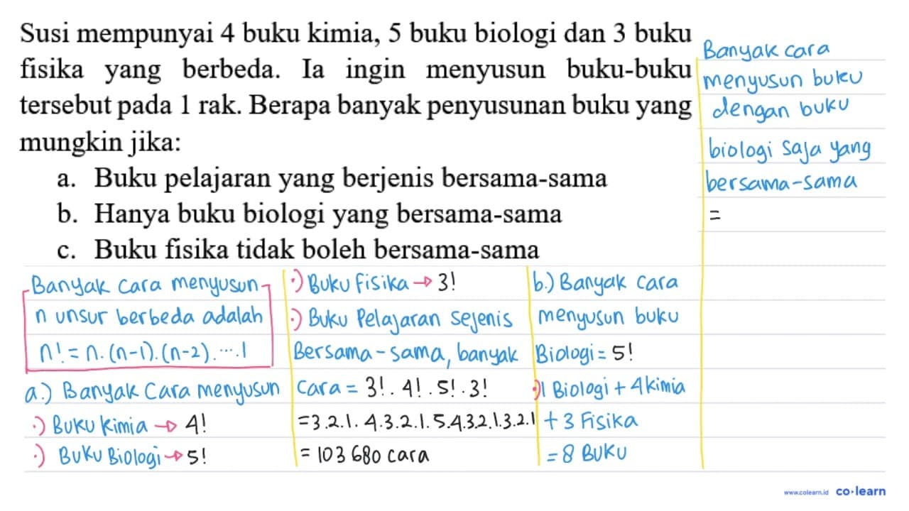 Susi mempunyai 4 buku kimia, 5 buku biologi dan 3 buku