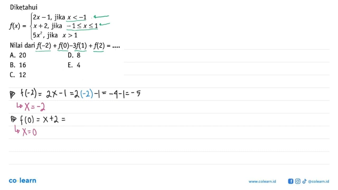 Diketahui f(x)={2x-1, jika x<-1 x+2, jika -1 <= x <= 1