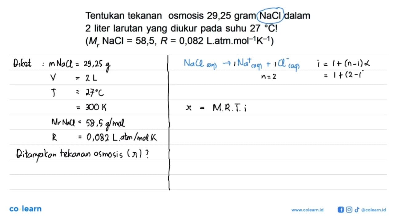Tentukan tekanan osmosis 29,25 gram NaCl dalam 2 liter