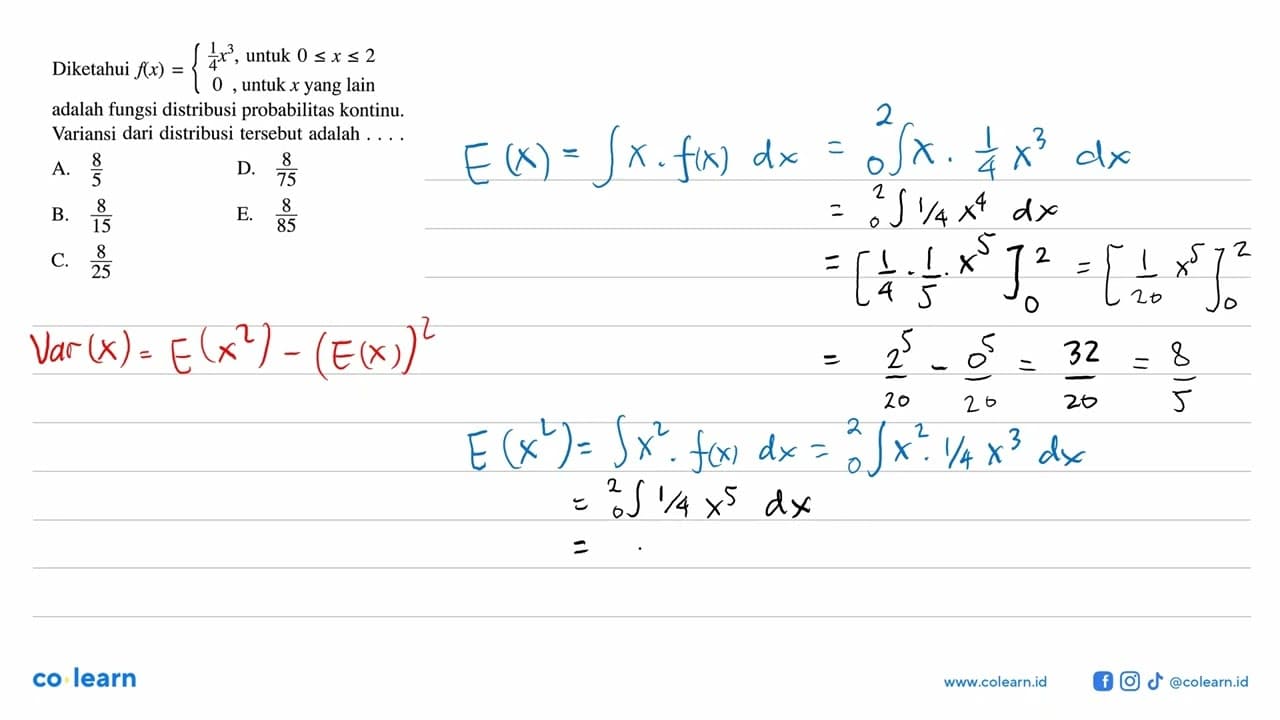 Diketahui f(x)={1/4 x^3, untuk 0 <= x <= 2 0, untuk x yang