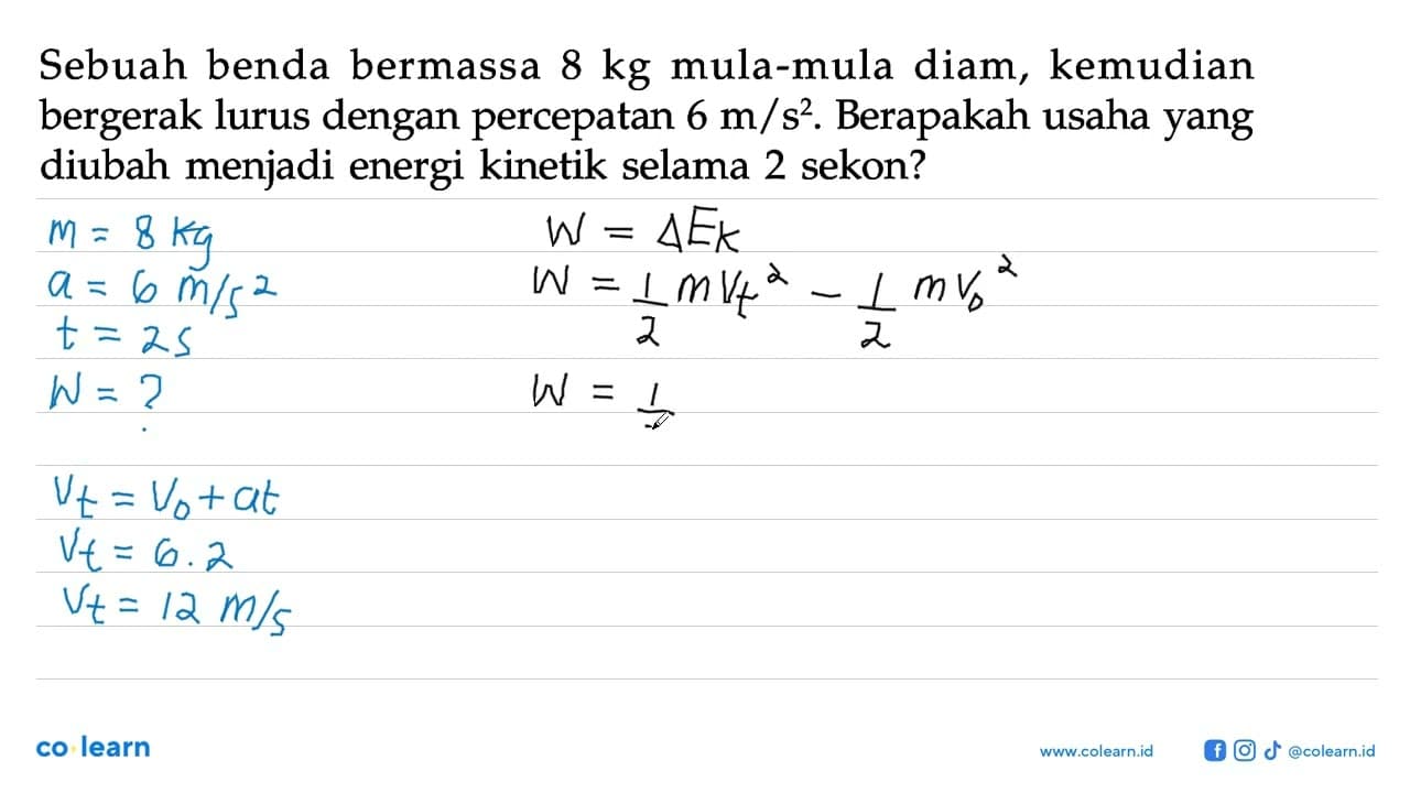 Sebuah benda bermassa 8 kg mula-mula diam, kemudian