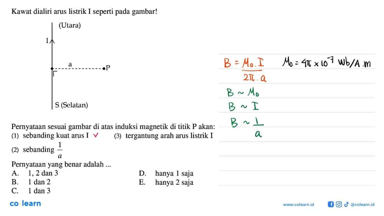 Kawat dialiri arus listrik I seperti pada gambar! (Utara) I