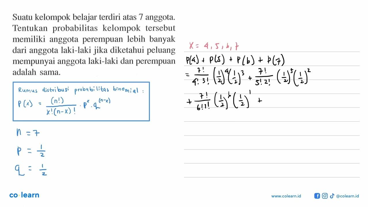 Suatu kelompok belajar terdiri atas 7 anggota. Tentukan