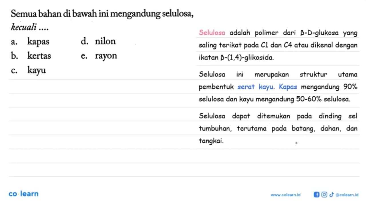 Semua bahan di bawah ini mengandung selulosa, kecuali ....