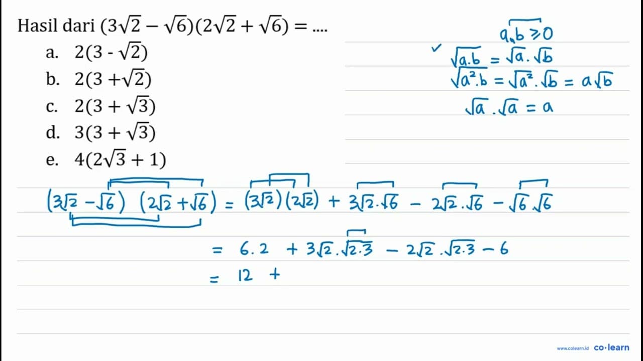 Hasil dari (3 akar(2)-akar(6))(2 akar(2)+akar(6))=...