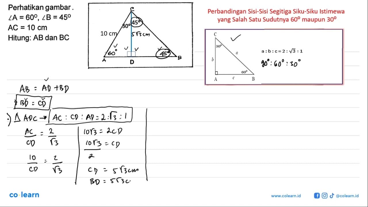 Perhatikan gambar. sudut A=60, sudut B=45 AC=10 cm Hitung: