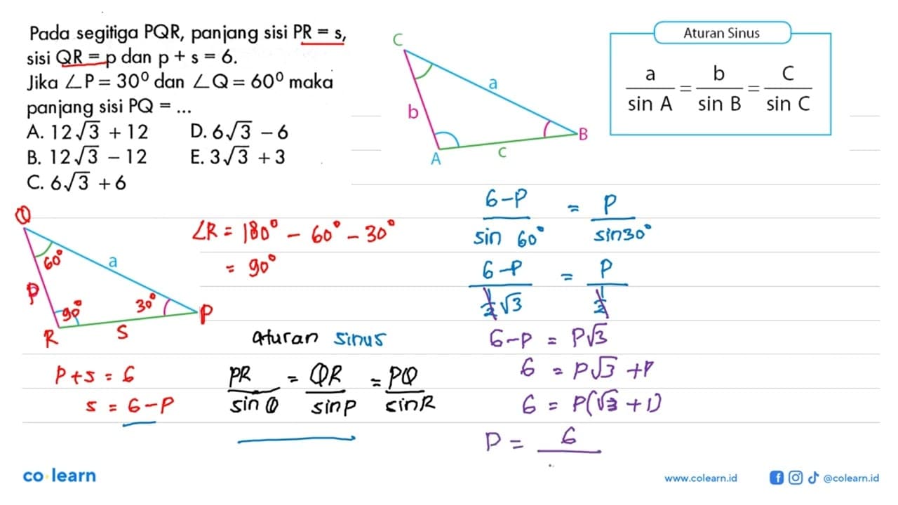 Pada segitiga PQR, panjang sisi PR=s, sisi QR=p dan p+s=6.