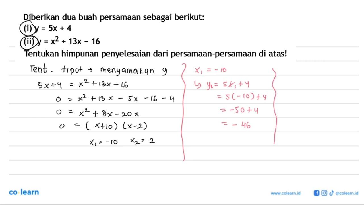 Diberikan dua buah persamaan sebagai berikut: (i) y = 5x 4