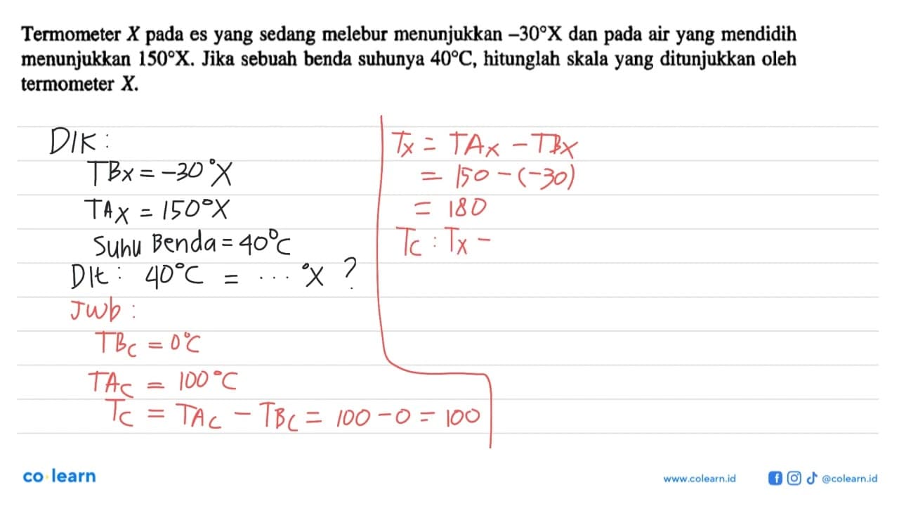 Termometer X pada es yang sedang melebur menunjukkan -30 X