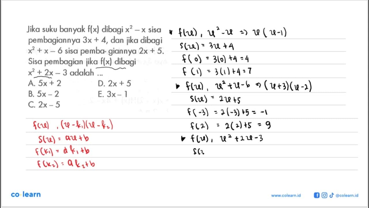 Jika suku banyak f(x) dibagi x^2-x sisa pembagiannya 3x+4,