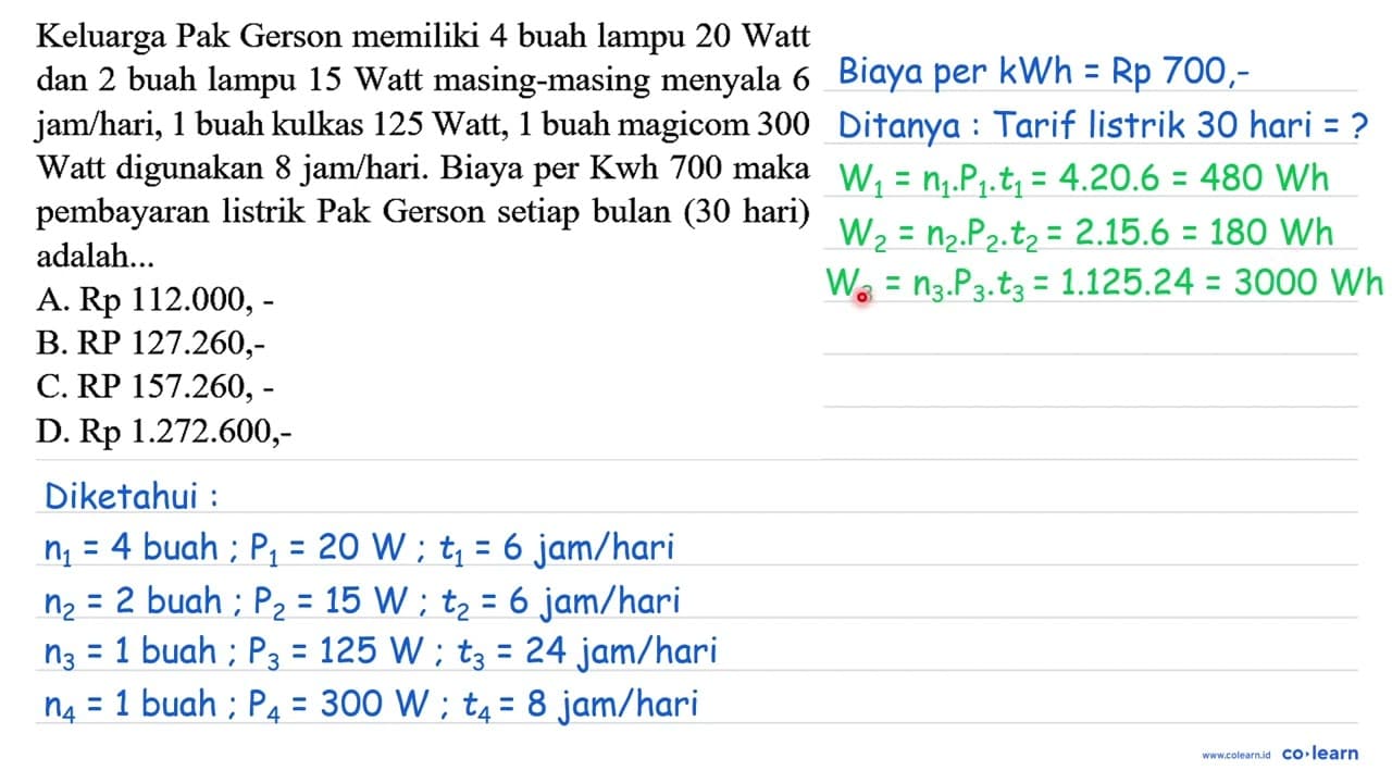 Keluarga Pak Gerson memiliki 4 buah lampu 20 Watt dan 2