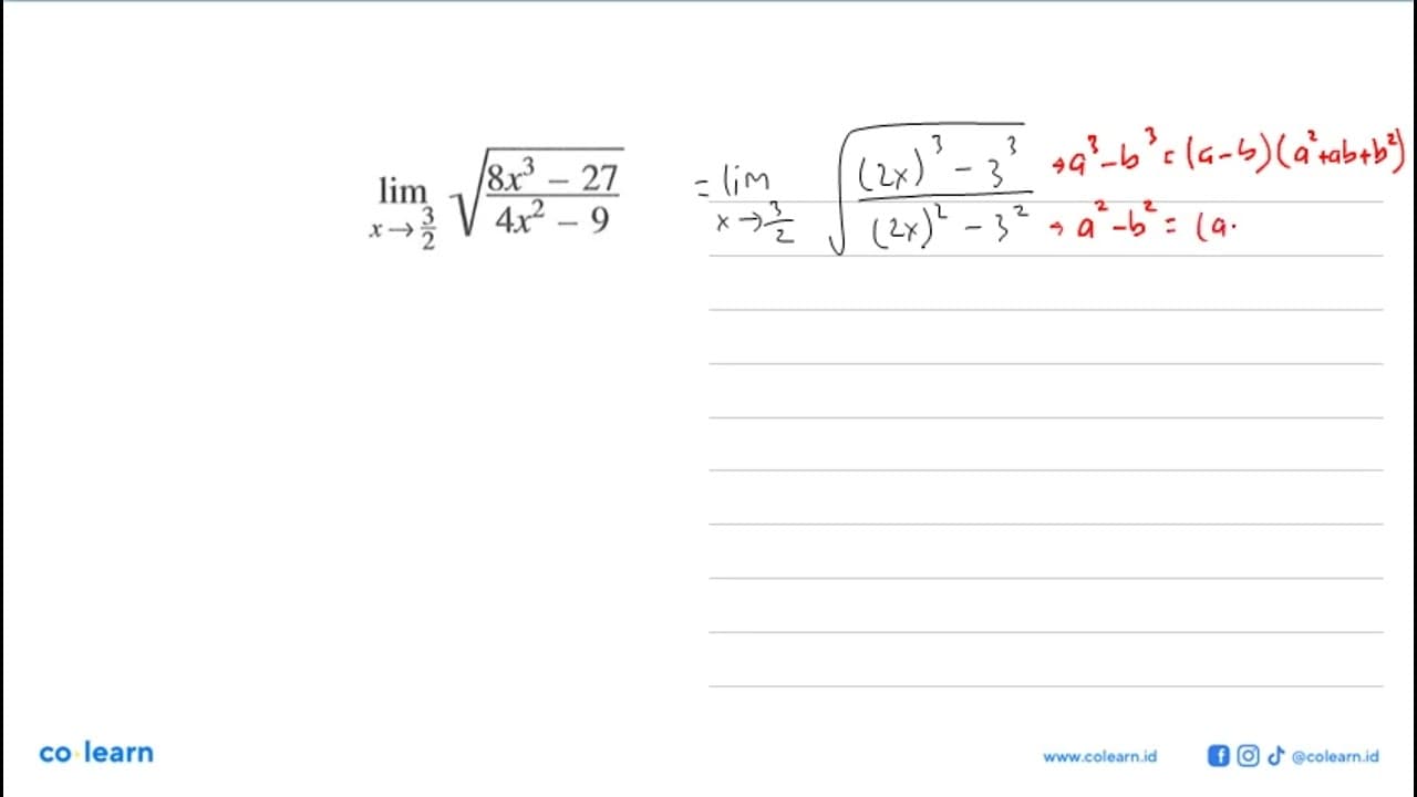 limit x->3/2 akar((8x^3-27)/(4x^2-9))