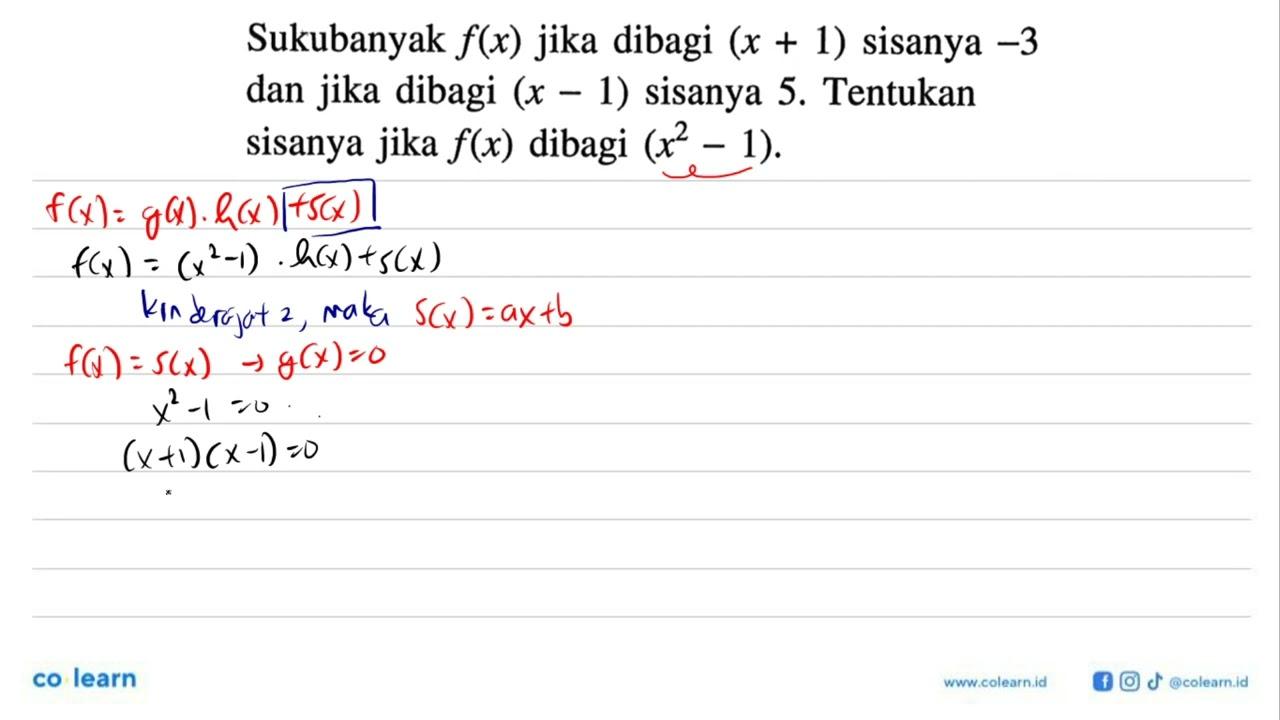 Sukubanyak f(x) jika dibagi (x + 1) sisanya -3 dan jika