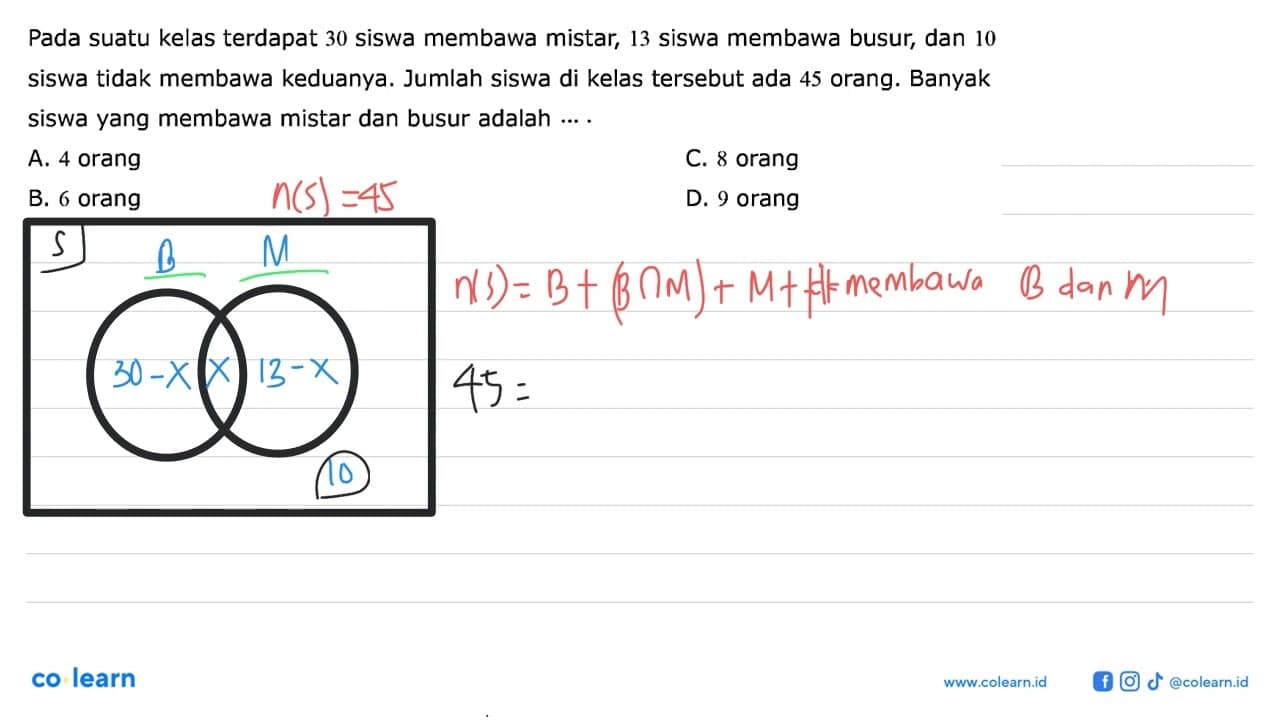 Pada suatu kelas terdapat 30 siswa membawa mistar, 13 siswa