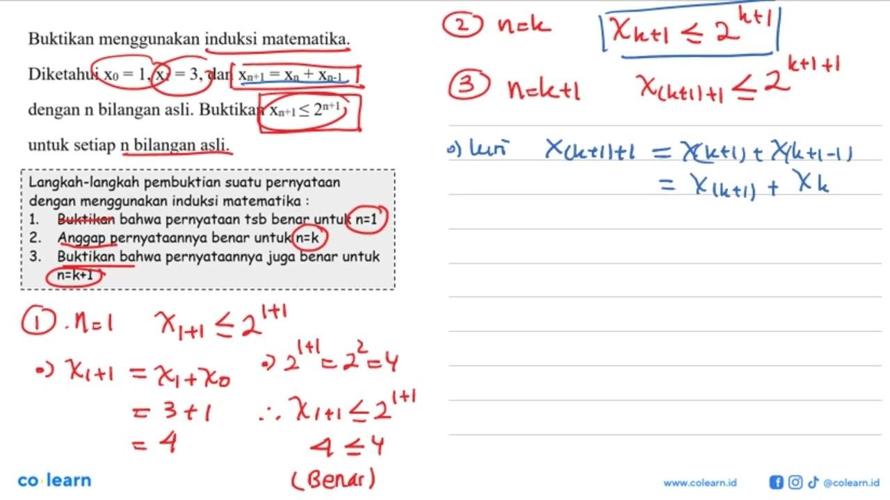 Buktikan menggunakan induksi matematika. Diketahui X0= 1,