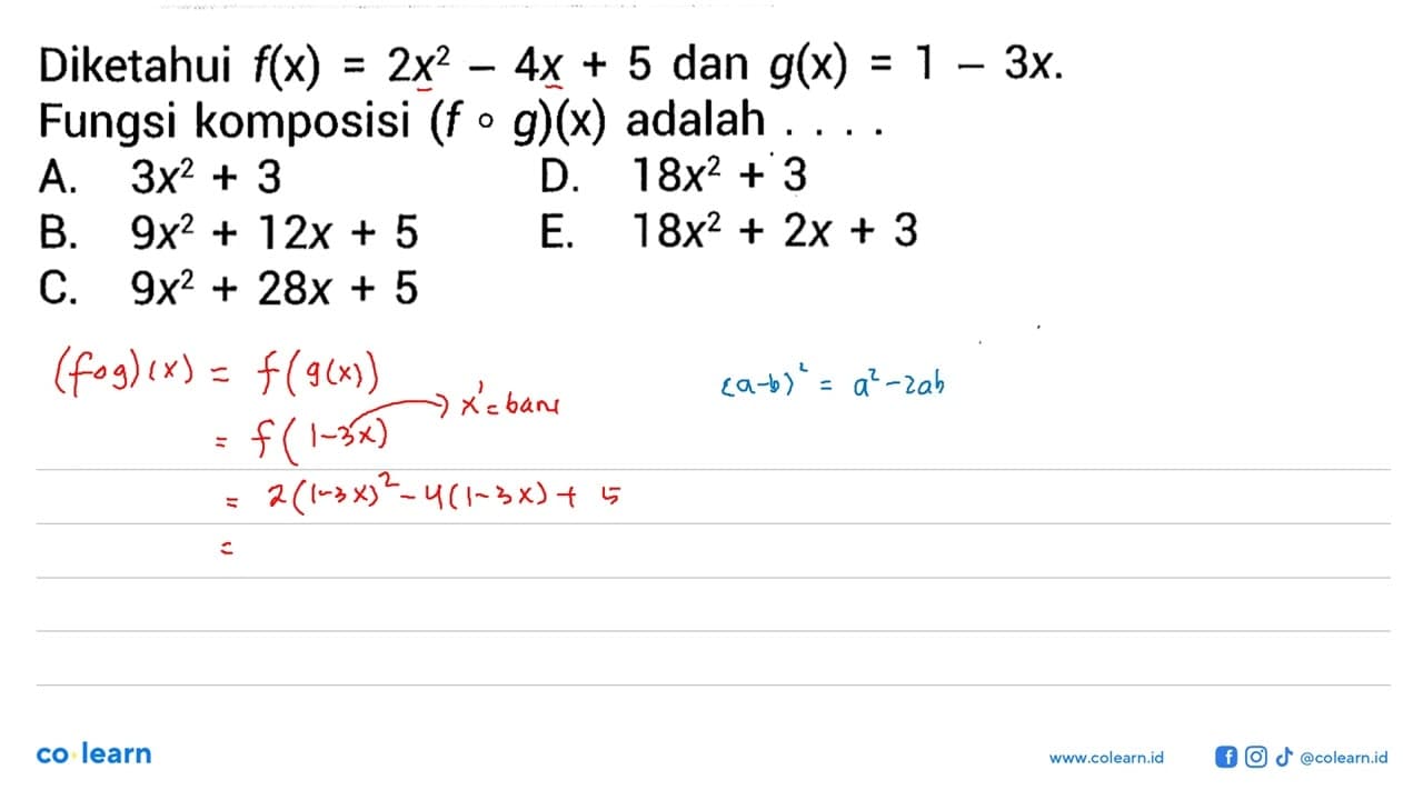 Diketahui f(x)=2x^2-4x+5 dan g(x)=1-3x. Fungsi komposisi