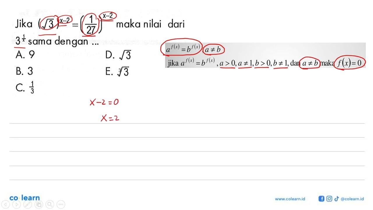 Jika (akar(3))^(x-2)=(1/27)^(x-2) maka nilai dari 3^(1/x)