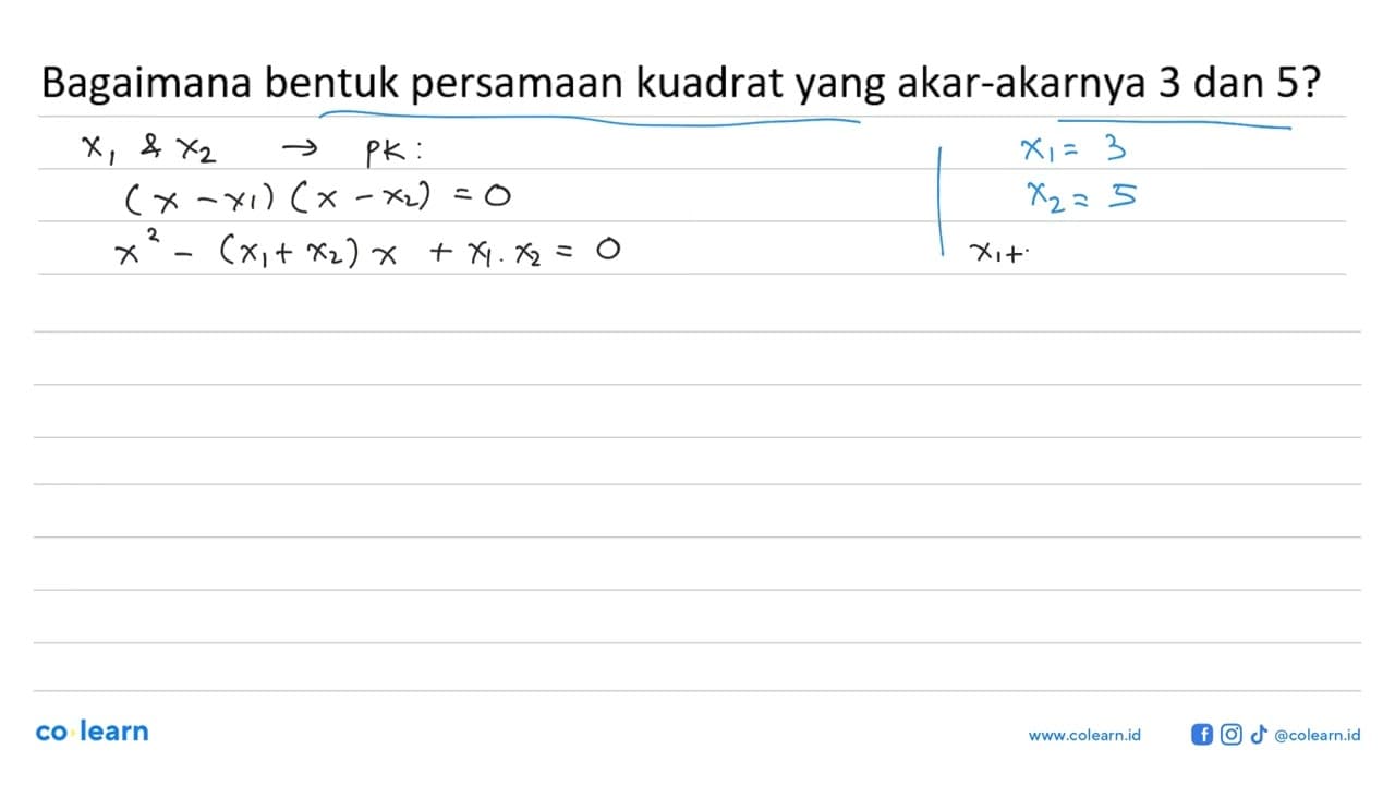 Bagaimana bentuk persamaan kuadrat yang akar-akarnya 3 dan