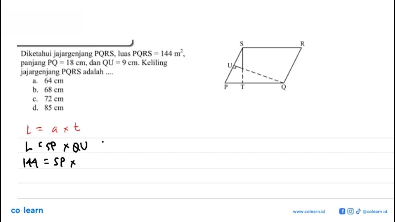 Diketahui jajargenjang PQRS, luas PQRS=144 m^2, panjang