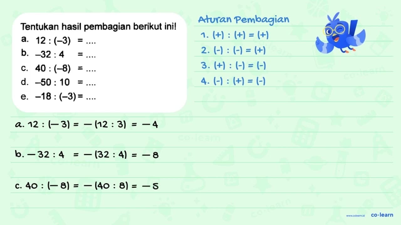 Tentukan hasil pembagian berikut ini! a. 12 : (-3) = ....