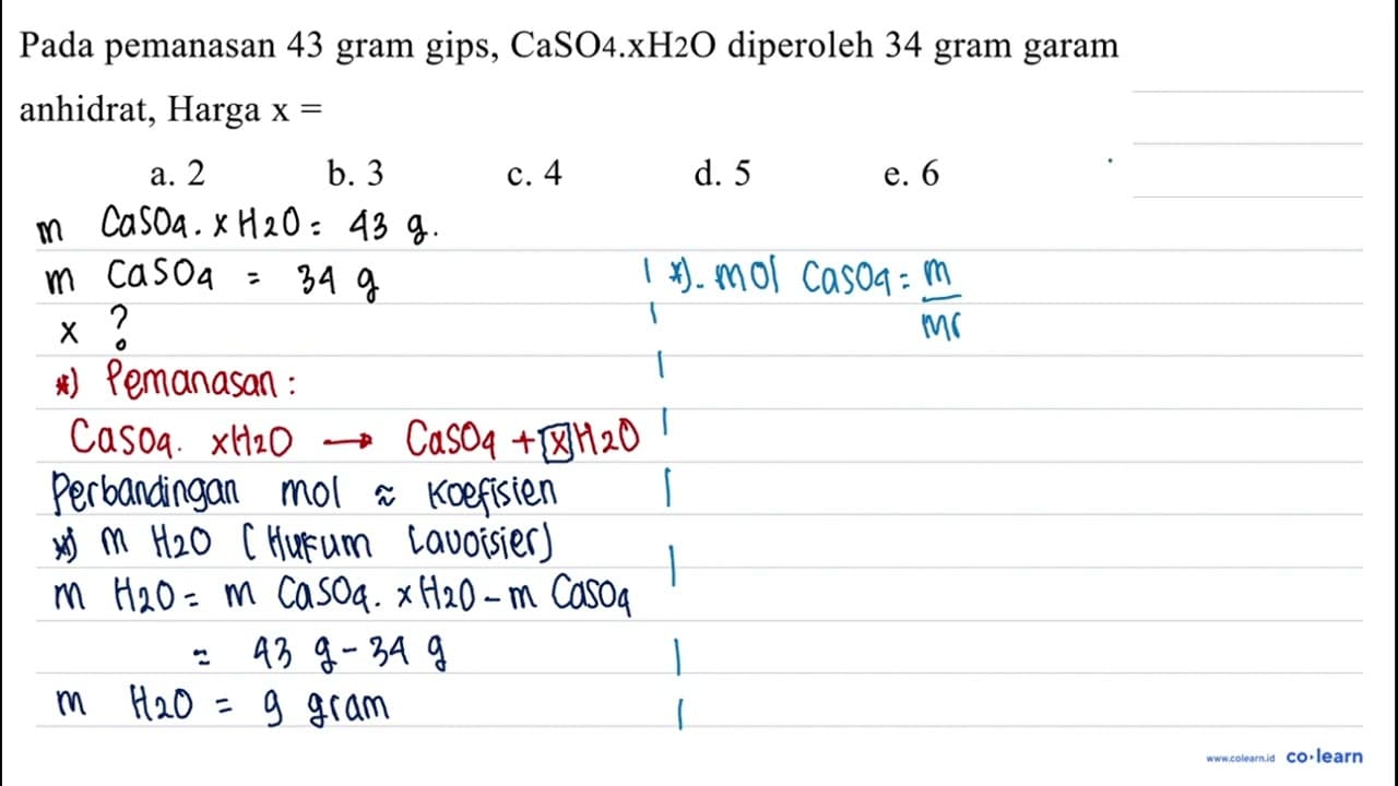 Pada pemanasan 43 gram gips, CaSO 4 . xH 2 O diperoleh 34