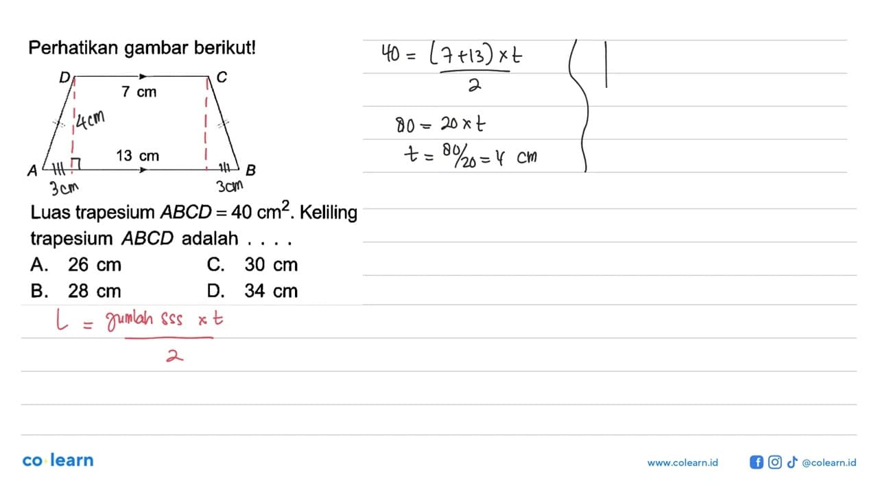 Perhatikan gambar berikut! D 7 cm C A 13 cm B Luas