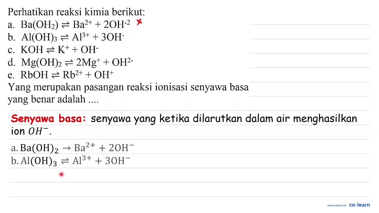 Perhatikan reaksi kimia berikut: a. Ba(OH_(2)) leftharpoons