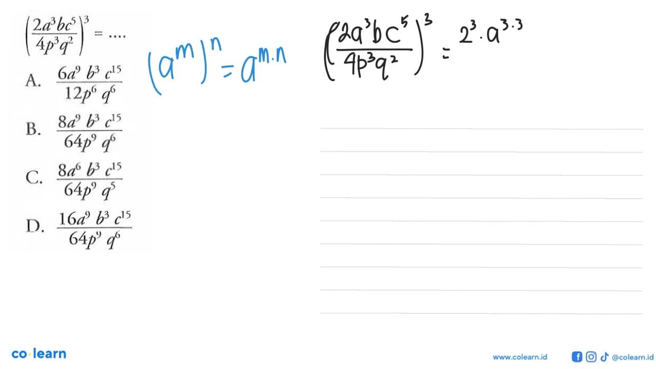 ((2a^3 bc^5)/(4p^3 q^2))^3 =...