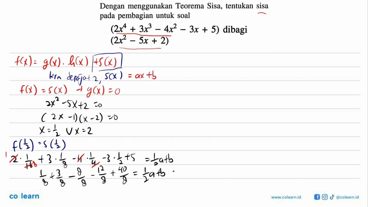 Dengan menggunakan Teorema Sisa, tentukan sisa pada