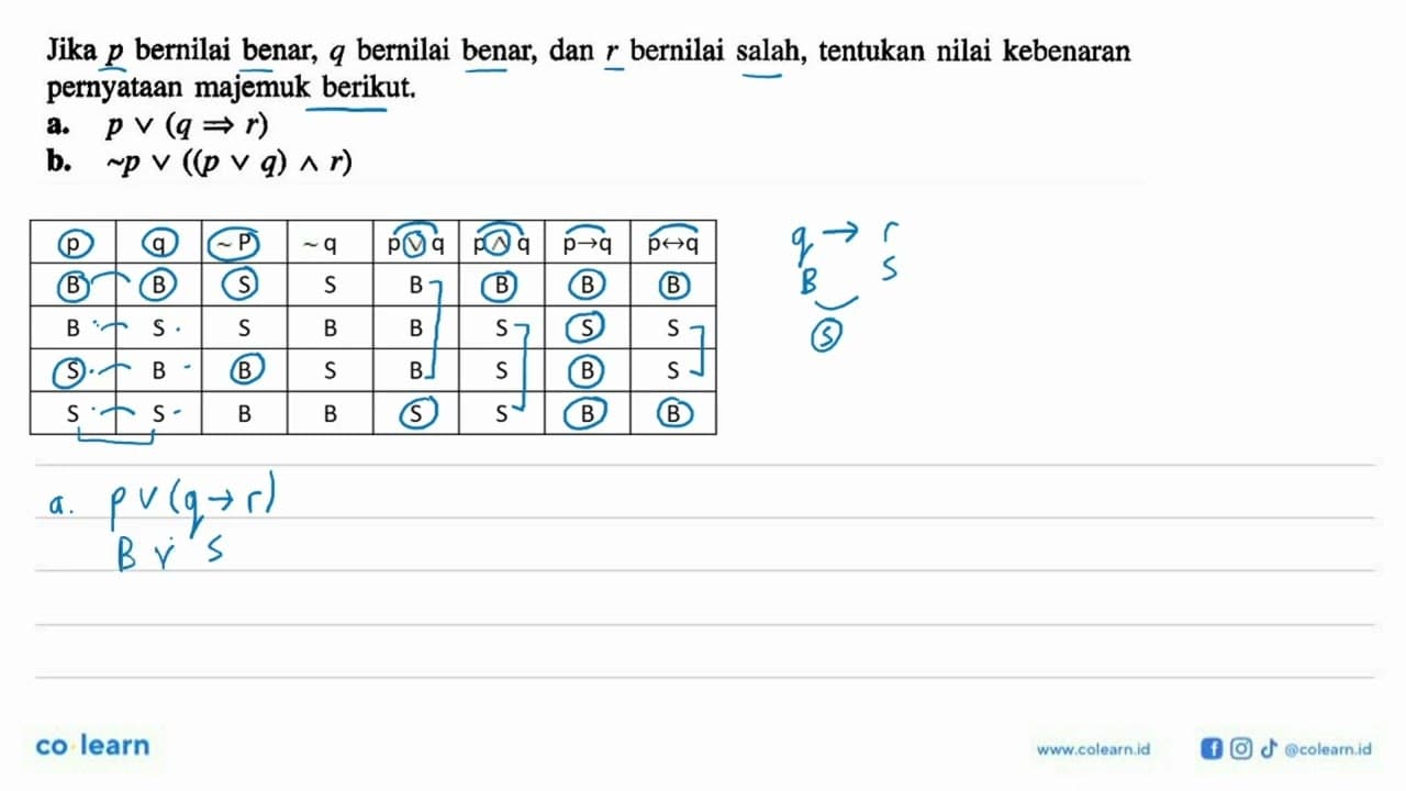 Jika p bernilai benar, q bernilai benar, dan r bernilai