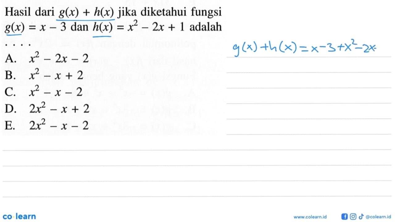 Hasil dari g(x)+h(x) jika diketahui fungsi g(x)=x-3 dan