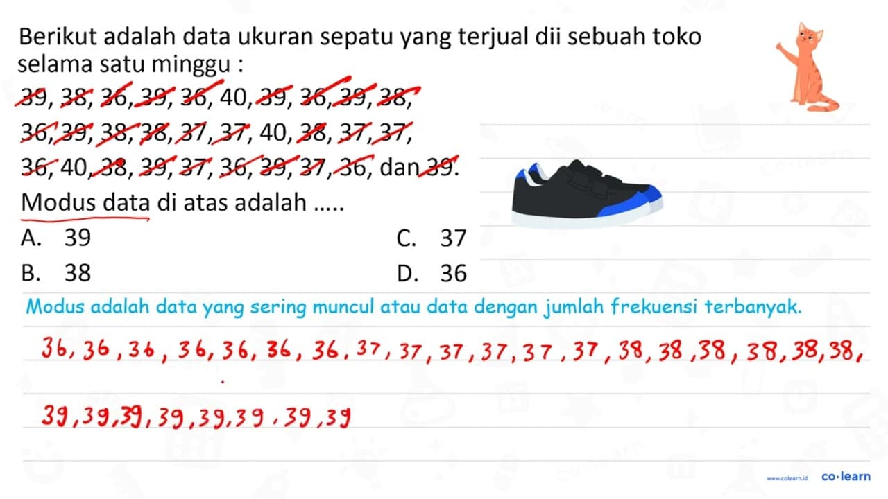 Berikut adalah data ukuran sepatu yang terjual dii sebuah