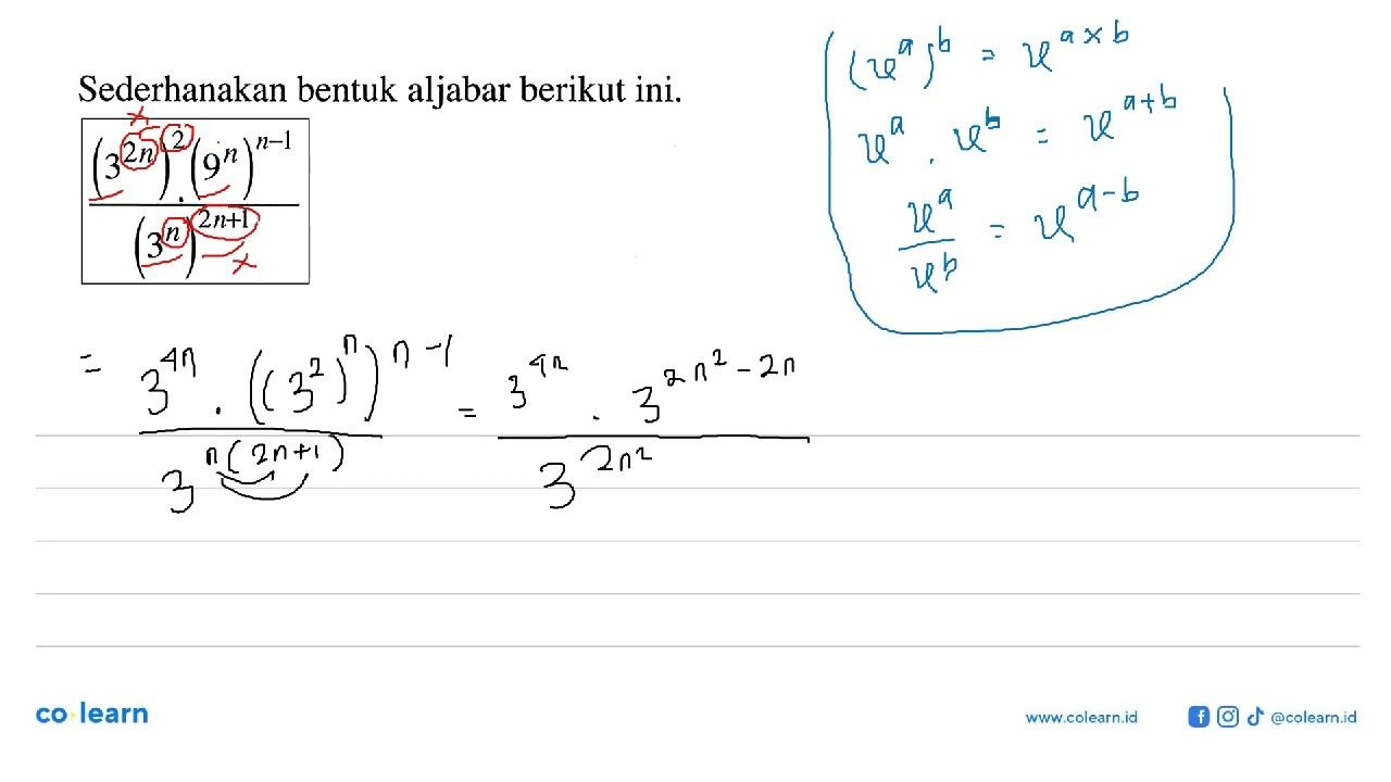 Sederhanakan bentuk aljabar berikut ini. ((3^(2n))^2