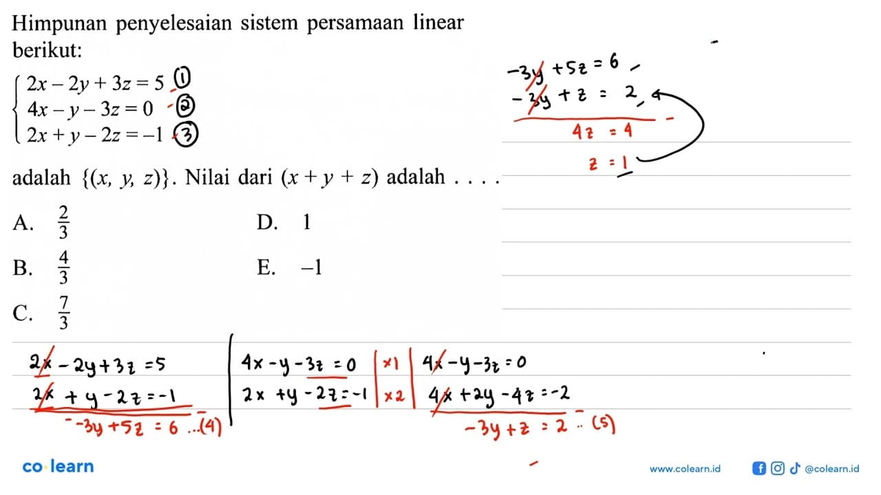 Himpunan penyelesaian Sistem persamaan linear berikut: 2x