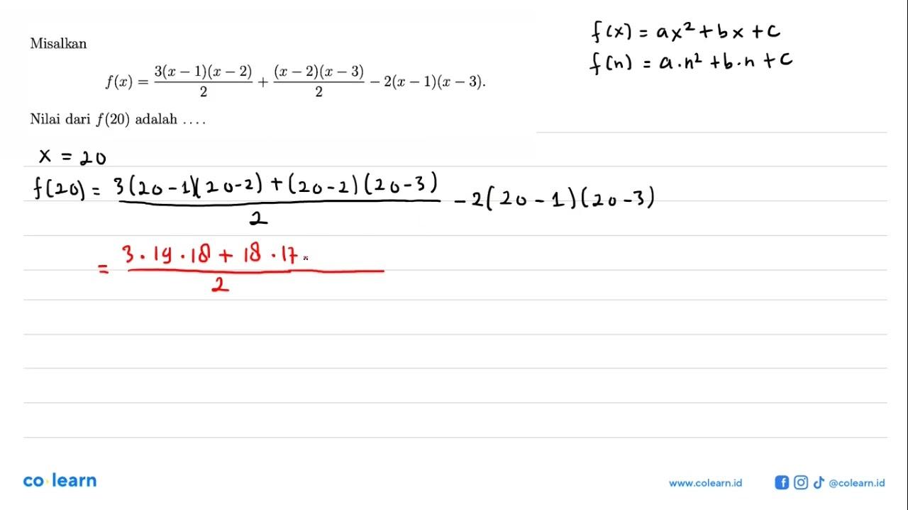 Misalkan f(x)=(3(x-1)(x-2))/2+((x-2)(x-3))/2-2(x-1)(x-3).