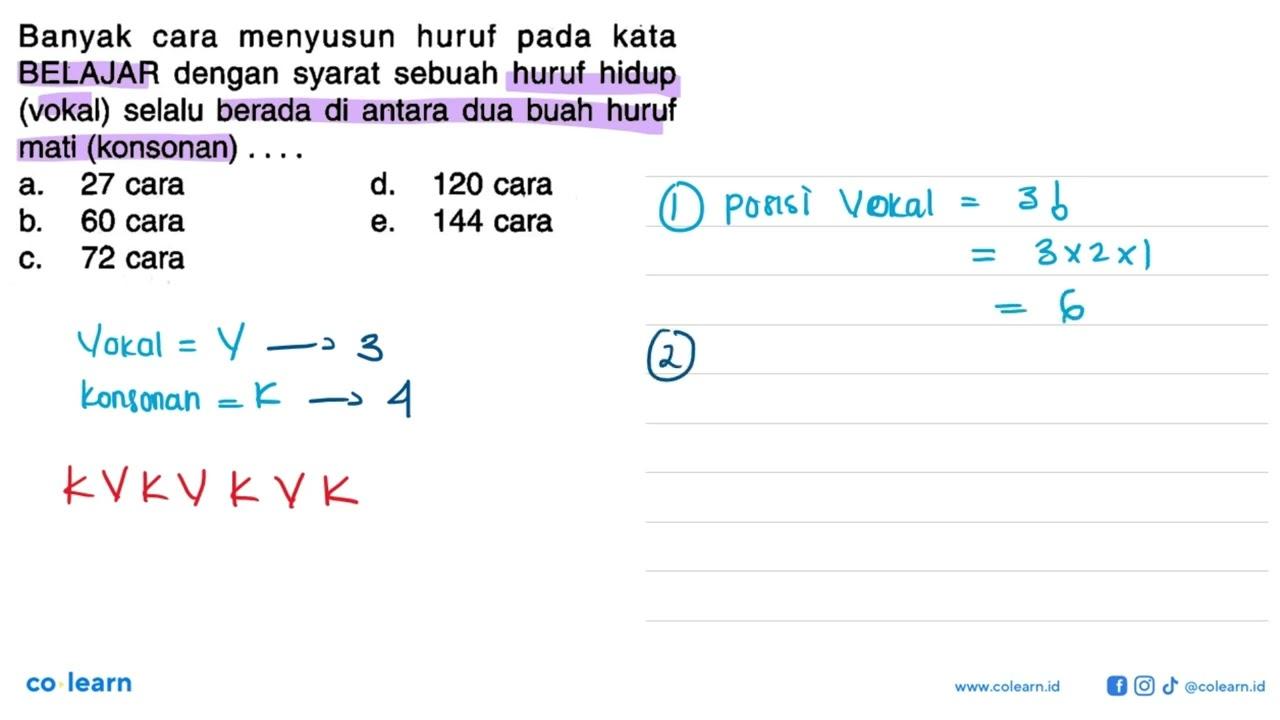 Banyak cara menyusun huruf pada kata BELAJAR dengan syarat