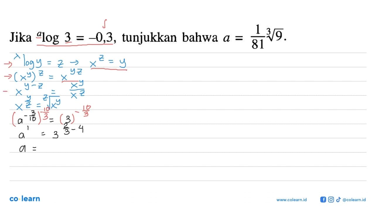 Jika alog3=-0,3, tunjukkan bahwa a=1/81 (9)^(1/3).