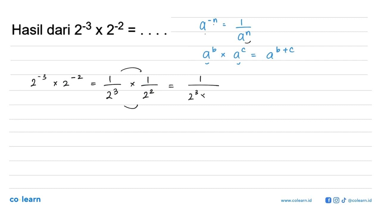 Hasil dari 2^-3 x2^-2 =