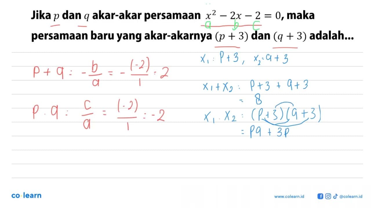 Jika p dan q akar-akar persamaan x^2 - 2x - 2 = 0, maka