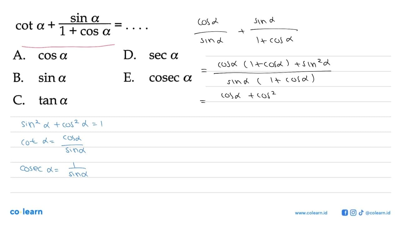 cot a + sin a/(1 + cos a)=...