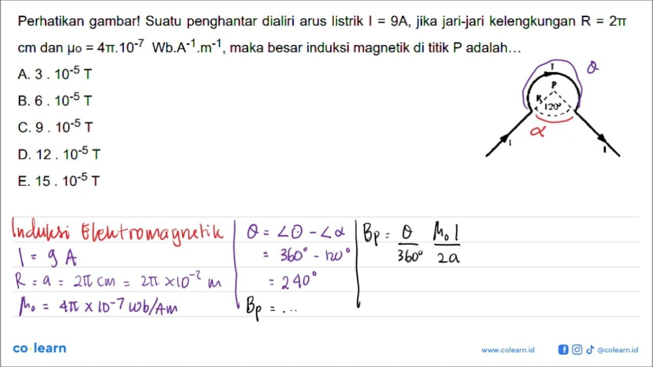 Perhatikan gambar! Suatu penghantar dialiri arus listrik