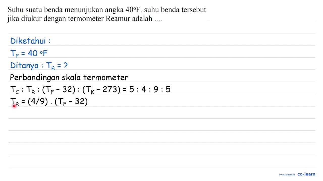 Suhu suatu benda menunjukan angka 40 F . suhu benda