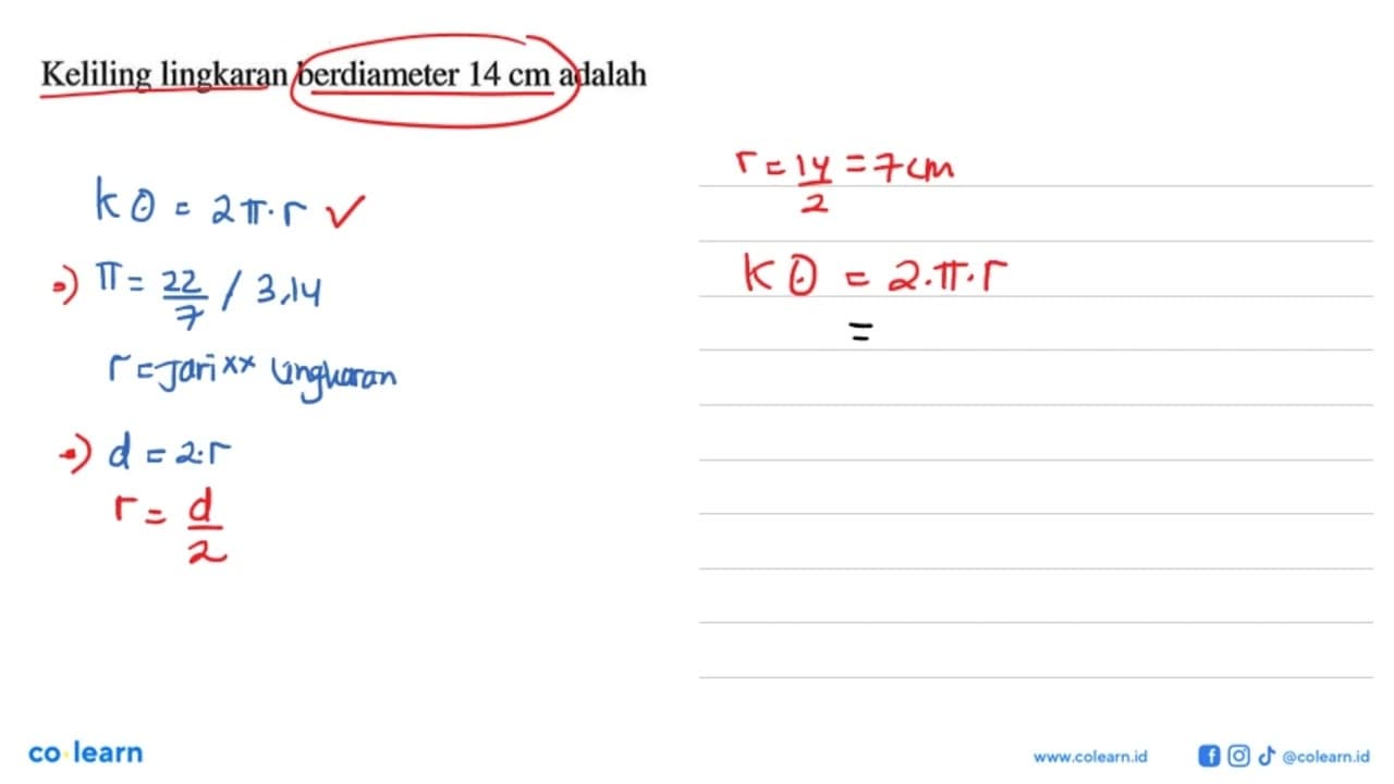 Keliling lingkaran berdiameter 14 cm adalah