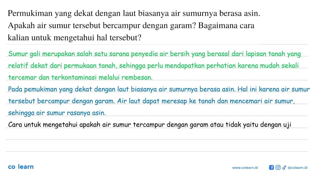 Permukiman yang dekat dengan laut biasanya air sumurnya