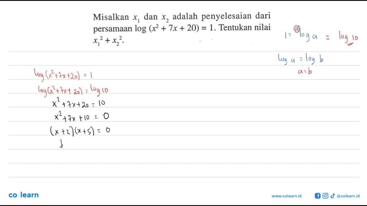 Misalkan x1 dan x2 adalah penyelesaian dari persamaan log