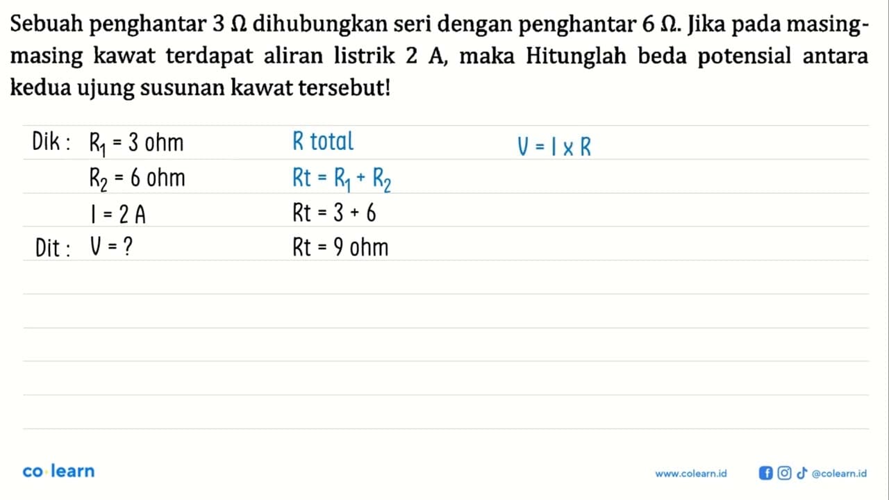 Sebuah penghantar 3 ohm dihubungkan seri dengan penghantar